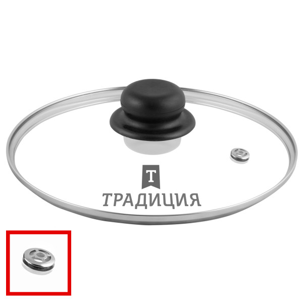 Традиция Крышка стекл метал обод пласт кнопка усил/пар 24см TR24P
