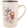 КРУЖКА "COFFEE IS ALWAYS A GOOD IDEA" 385 МЛ 260-957
